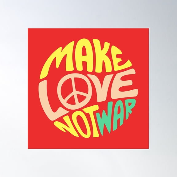 Inspirational Quote. Make Love Not War Poster Wall Art, Modern Wall Decor, 24x36 UNFRAMED