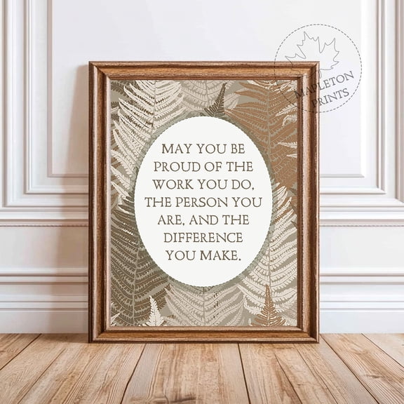 Inspirational Quote Print May You Be Proud Wall Art, Unframed Paper Poster 8x10in