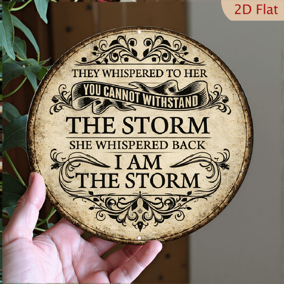 Inspirational Quote Round Metal Wall Art, I Am The Storm Vintage Parchment Style Sign, 8x8 Inch Aluminum Wall Decor for Home Office