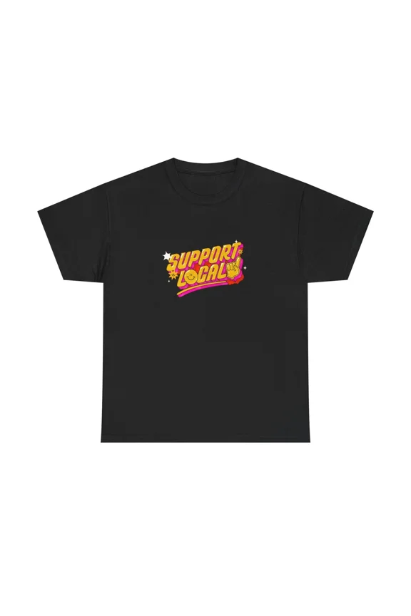 Inspirational Quote Support Local Small Business Community Design Unisex T-Shirt up to size 5XL