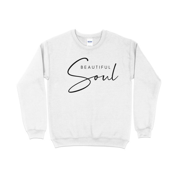 Inspirational Quote Sweatshirt, Beautiful Soul Calligraphy, Positive Message, Unisex Pullover, Comfy Casual Clothing, Gift for Her