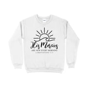 Inspirational Quote Sweatshirt, His Mercies New Every Morning, Lamentations 323, Christian Faith Pullover, Religious Apparel for Women