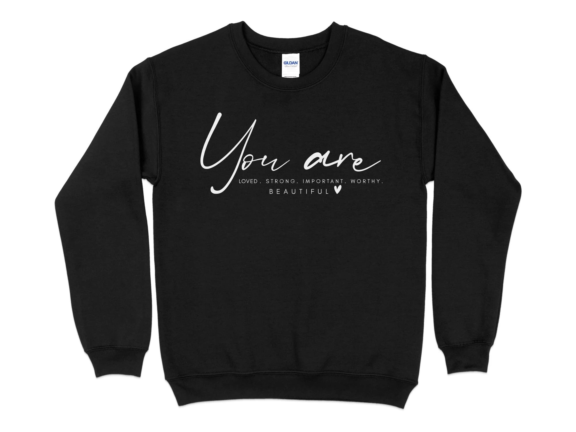 Inspirational Quote Sweatshirt You Are Loved Strong Important Worthy Positive Affirmation Pullover Self Love Comfort Wear Walmart