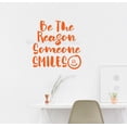 thumbnail image 1 of Inspirational Quote Wall Sticker Be Reason Someone Smiles Removable Home Art Decals 18x18-Inch Orange, 1 of 5