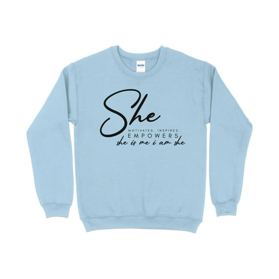 Inspirational Quote Women Empowerment Sweatshirt, She Motivates Inspires Empowers, Feminist Clothing, Statement Sweater, Gift for Her