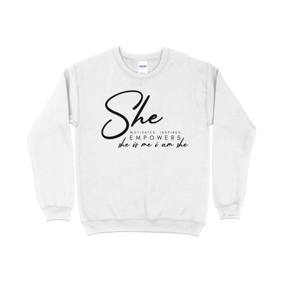 Inspirational Quote Women Empowerment Sweatshirt, She Motivates Inspires Empowers, Feminist Clothing, Statement Sweater, Gift for Her