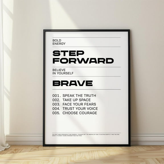 Inspirational Quotes Artwork – Black And White Typography Print Featuring Step Forward And Brave Messages For Courage And Confidence Wall Art, Modern Wall Decor, 8x12 UNFRAMED