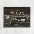 thumbnail image 1 of Inspirational Quotes The Best Is Yet To Come Rustic Wooden Canvas Wall Art Prints Artwork Signs Framed For Farmhouse Home Bedroom Living Room Decor, 14 X 11 inch,Love Gift,Women Men Daughter Son Gifts, 1 of 3