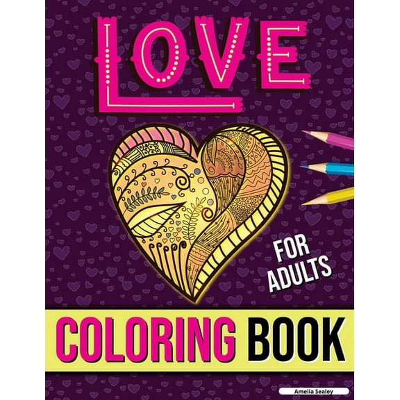 Inspirational Quotes Coloring Book for Adults: I Love You Coloring Book, (Paperback)