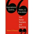 thumbnail image 1 of Inspirational Quotes, Notes, & Anecdotes That Honor Teachers and Teaching, (Paperback), 1 of 1