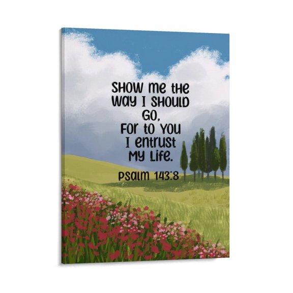 Inspirational Quotes Psalm 143 8 Wall Art Bible Poetry Verses Framed Canvas Wall Art for Home Living Room Farmhouse Wall Decor Poster 08x10inch(20x25cm)