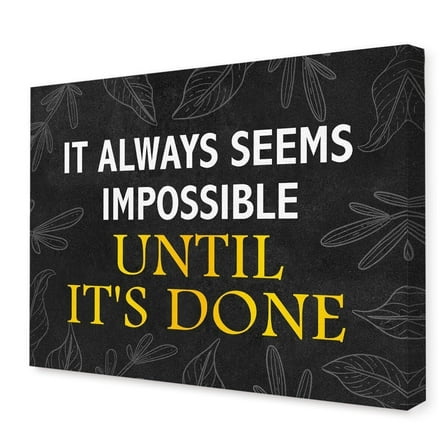 Inspirational Quotes Wall Decor,It Always Seems Impossible Until It's Done Wall Art,Positive Motivational Canvas Wall Art for Office Home Bedroom