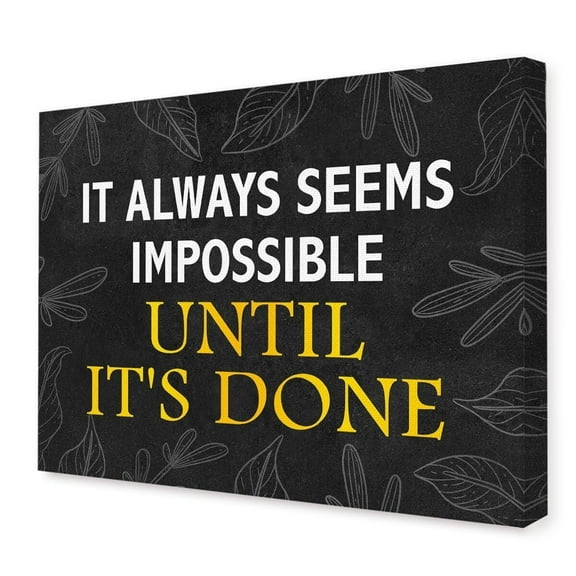 Inspirational Quotes Wall Decor,It Always Seems Impossible Until It's Done Wall Art,Positive Motivational Canvas Wall Art for Office Home Bedroom