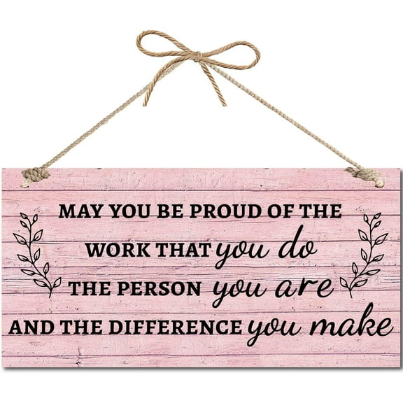 Inspirational Quotes Wall Decor Sign Rustic Hanging Wall Plaque May You Be Proud of The Work That You Do Wooden Signs with Rope Positive Energy Sign for Garden Farmhouse Home Decor 12x6Inch