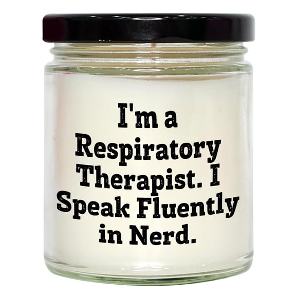 Inspirational Respiratory Therapist Gifts - Funny Sarcasm Quote Candle for Valentine's Day - Soy Wax 9oz Vanilla Scents - Perfect Unique Gifts for Respiratory Therapists and Their Lovers