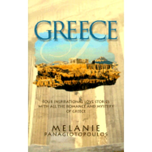 Pre-Owned Greece: Odyssey of Love/Race of Love/Fortress of Love/Christmas Baby (Inspirational Romance Collection) (Paperback) 1577486420 9781577486428