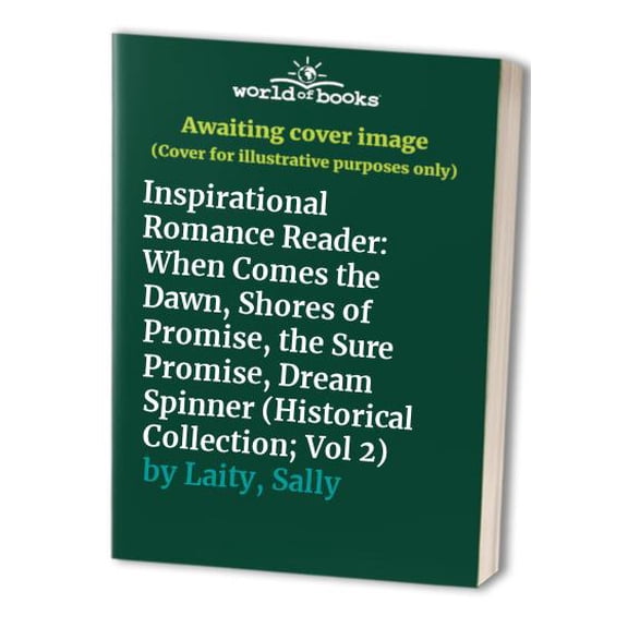 Pre-Owned Shores of Promise/Dream Spinner/When Comes the Dawn/The Sure Promise (Inspirational Romance Reader Historical Collection #2) (Paperback) 1557489521 9781557489524