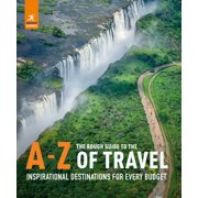 Inspirational Rough Guides The Rough Guide to the A-Z of Travel Inspirational Destinations for Every Budget, Paperback