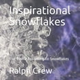 thumbnail image 1 of Inspirational Snowflakes: The World According to Snowflakes (Paperback), 1 of 1