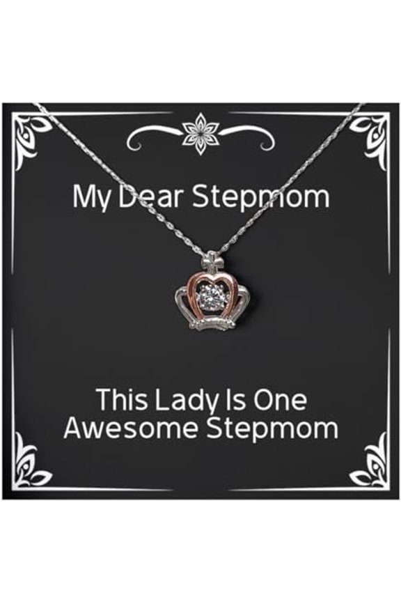 Inspirational Stepmom Crown Pendant Necklace, This Lady Is One Awesome Stepmom, Motivational Jewelry For Mom From Daughter, Perfect gifts for stepmoms who have everything, Unique gifts for stepmoms,
