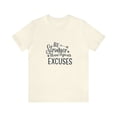 thumbnail image 1 of Inspirational T-shirt Be Stronger Than Your Excuses, 1 of 12