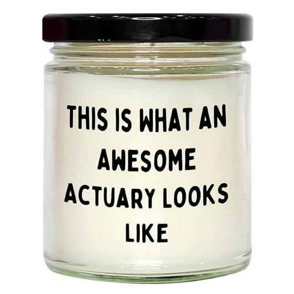 Inspirational This is What an Awesome Actuary Looks Like 9oz Vanilla Soy Candle Gifts for Actuaries and Their Amazing Colleagues on Christmas