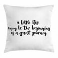 thumbnail image 1 of Inspirational Throw Pillow Cushion Cover, Little Step to a Great Journey Calligraphic Modern Text Brush Ink Style, Decorative Square Accent Pillow Case, 16 X 16 Inches, Black and White, by Ambesonne, 1 of 2