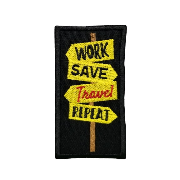 Inspirational Traveling Quotes Work Save Travel Repeat Embroidered Iron On Patch