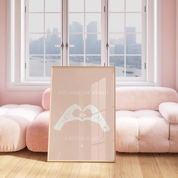 Inspirational Typography Poster You Make The World A Better Place, Unframed Size 24x36