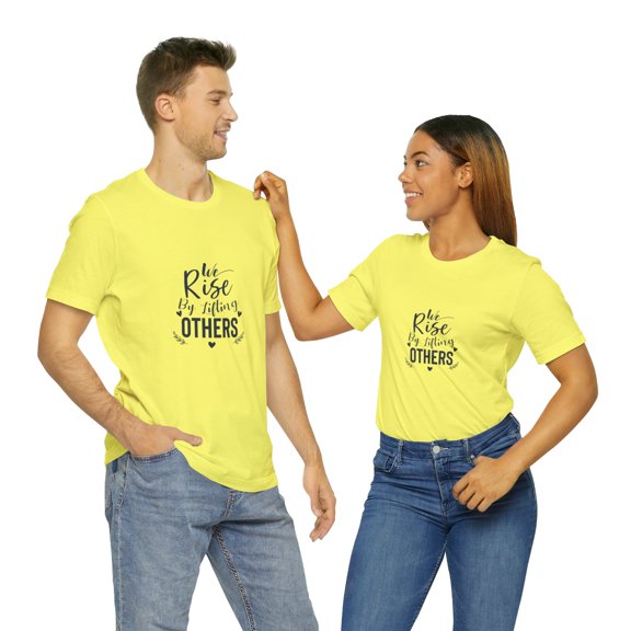 Inspirational Unisex Jersey Short Sleeve We rise by lifting others T-Shirt