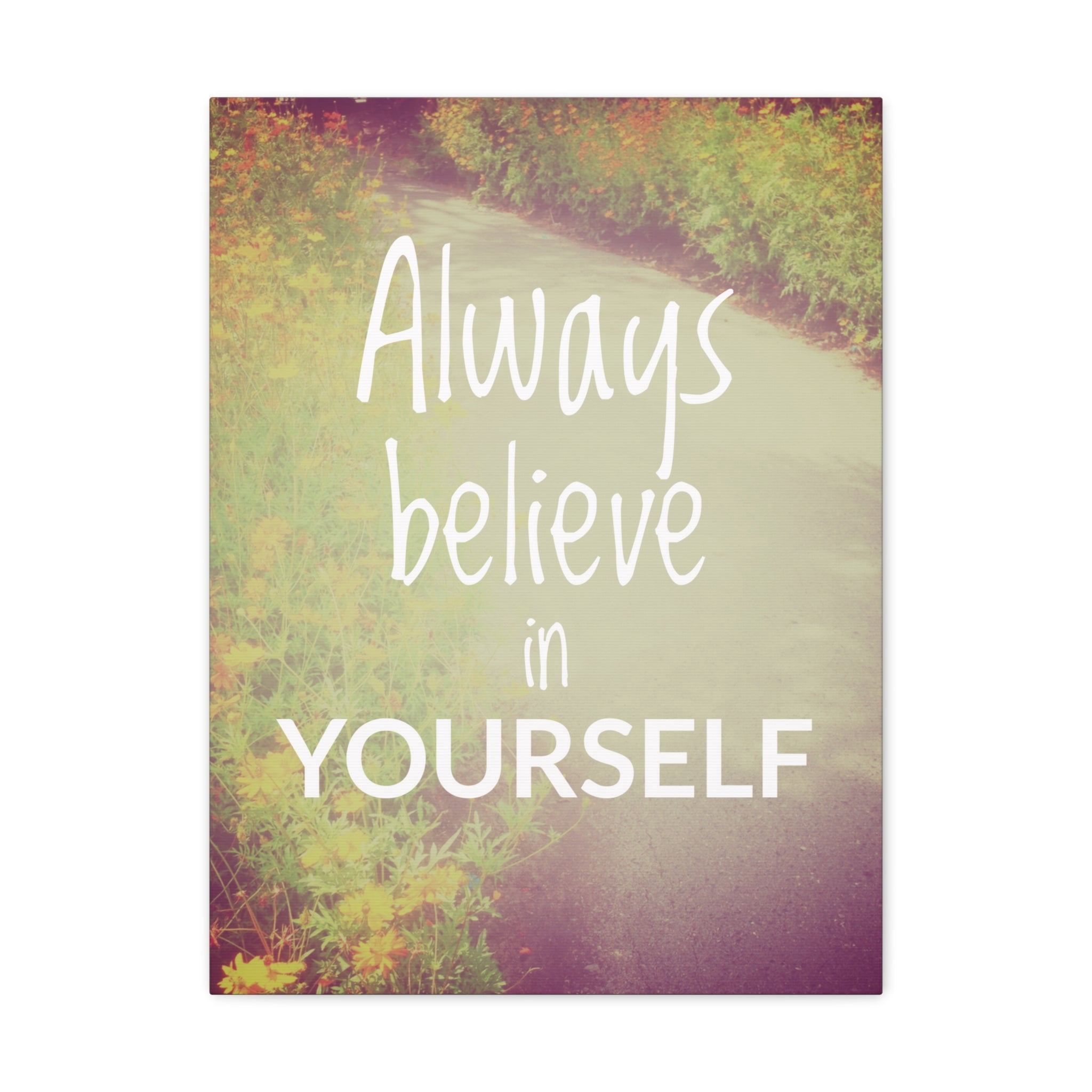 Inspirational Wall Art Always Believe In Yourself Motivational Print ...