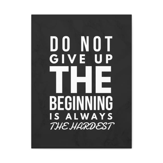 Inspirational Wall Art Beginning Is Always The Hardest Motivation Wall Decor for Home Office Gym Inspiring Success Quote Print Ready to Hang Unframed