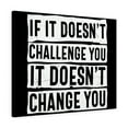 thumbnail image 1 of Inspirational Wall Art If It Doesn't Challenge You Wall Art Motivation Wall Decor for Home Office Gym Inspiring Success Quote Print Ready to Hang Unframed, 1 of 16