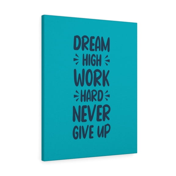 Inspirational Wall Art Dream High Work Hard Never Give Up Wall Art Motivation Wall Decor for Home Office Gym Inspiring Success Quote Print Ready to Hang Unframed