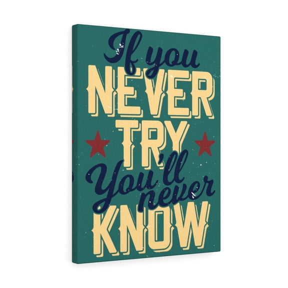 Inspirational Wall Art If You Never Try Wall Art Motivational Motto Inspiring Prints Artwork Decor Ready to Hang Unframed