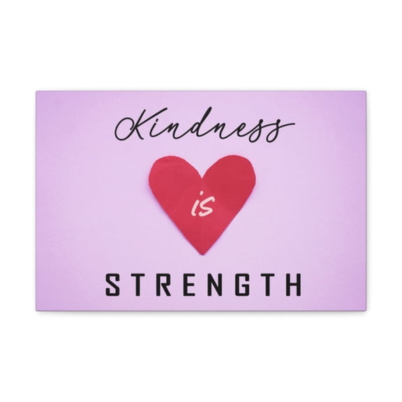 Inspirational Wall Art Kindness Strength Motivational Print Ready to Hang Artwork Unframed