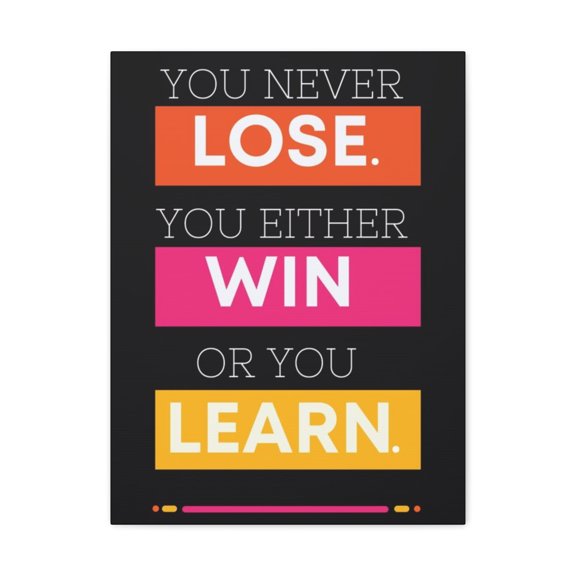 Inspirational Wall Art Lose Win Learn Motivation Wall Decor for Home Office Gym Inspiring Success Quote Print Ready to Hang Unframed