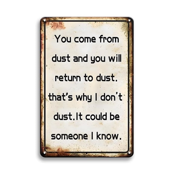 Inspirational Wall Art Metal Tin Sign - "You Come From Dust And You Will Return To Dust." Wall Decor Poster, Gift For Prayer, Parents - Home, Room, Cemetery & Church Space Decoration
