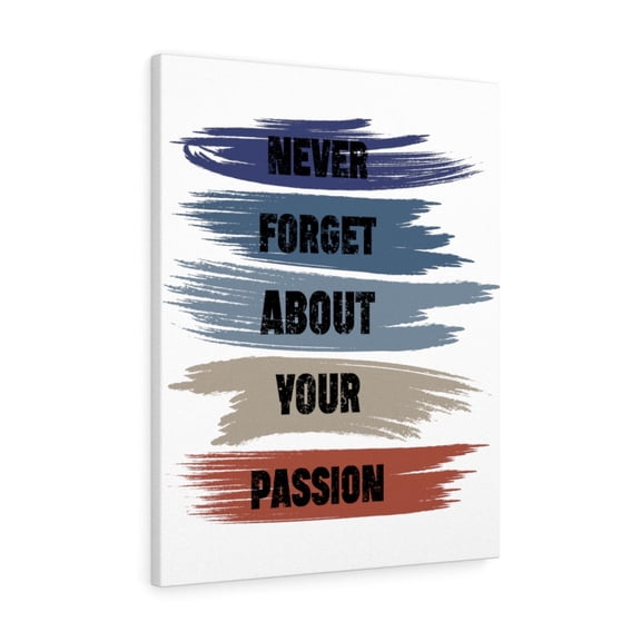 Inspirational Wall Art Never Forget About Your Passion Wall Art Motivation Wall Decor for Home Office Gym Inspiring Success Quote Print Ready to Hang Unframed
