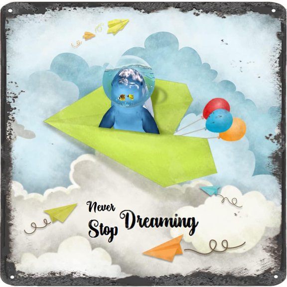 Inspirational Wall Art -Never Stop Dreaming,Dolphin Vintage Tin Sign- Balloon Decor - Paper Airplane Motivational Poster Square Sign 12x12 Inches