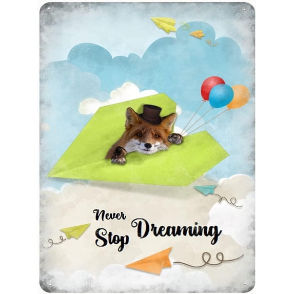 Inspirational Wall Art -Never Stop Dreaming,Fox Vintage Tin Sign- Balloon Decor - Paper Airplane Motivational Poster Gifts for Kids Bedroom Bathroom Classroom Rustic Wall Sign 12x16 Inch