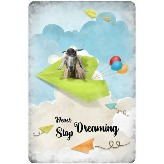 Inspirational Wall Art -Never Stop Dreaming,Goat Vintage Tin Sign- Balloon Decor - Paper Airplane Motivational Poster Gifts for Kids Bedroom Bathroom Classroom Rustic Wall Sign 12x8 Inch