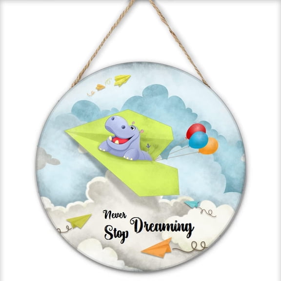 Inspirational Wall Art -Never Stop Dreaming,Hippo Shabby Chic Round Sign for Kid's Bedroom Classroom Nursery 12x12 Inches Wooden Door Hanger