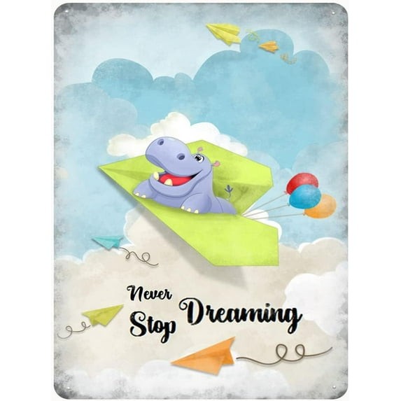 Inspirational Wall Art -Never Stop Dreaming,Hippo Vintage Tin Sign- Balloon Decor - Paper Airplane Motivational Poster Gifts for Kids Bedroom Bathroom Classroom Rustic Wall Sign 12x16 Inch