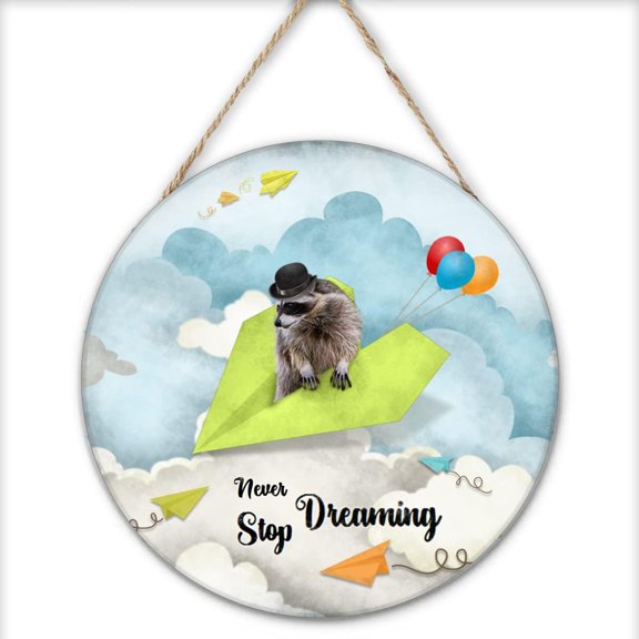Inspirational Wall Art -Never Stop Dreaming,Raccoon Shabby Chic Round Sign for Kid's Bedroom Classroom Nursery 12x12 Inches Wooden Door Hanger