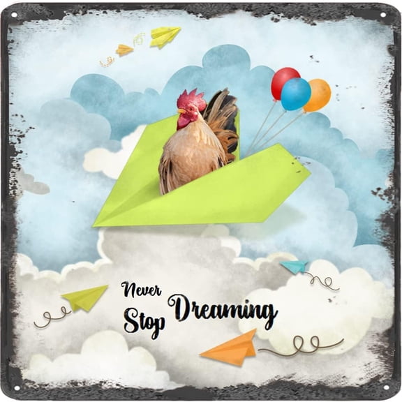 Inspirational Wall Art -Never Stop Dreaming,Rooster Vintage Tin Sign- Balloon Decor - Paper Airplane Motivational Poster Square Sign 12x12 Inches
