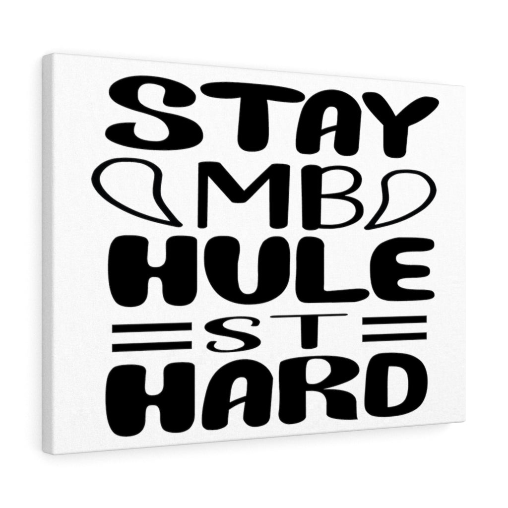 Inspirational Wall Art Stay Humble Wall Art Motivation Wall Decor for ...