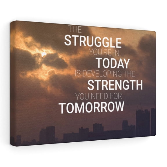 Inspirational Wall Art Struggle Today Strength Tomorrow Motivational Print Ready to Hang Artwork Unframed