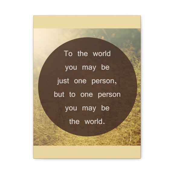 Inspirational Wall Art The World To One Person Motivation Wall Decor for Home Office Gym Inspiring Success Quote Print Ready to Hang Unframed