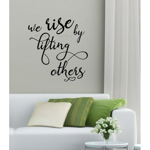 Inspirational Wall Quotes | Rise By Lifting Others | Vinyl Sticker Decals 21.5x23-Inch Black
